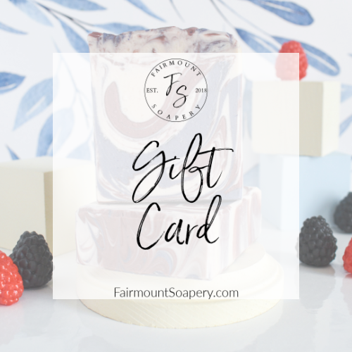 Fairmount Soapery Gift Card